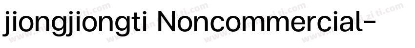 jiongjiongti Noncommercial字体转换